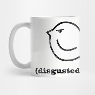 Disgusted chirp Mug